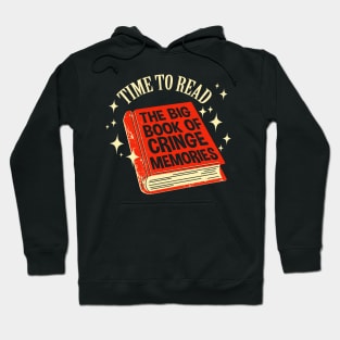 The Big Book Of Cringe Memories Hoodie